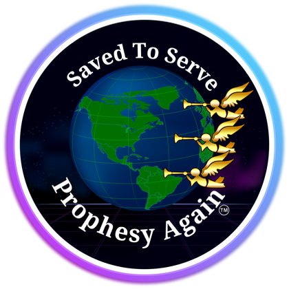 Saved To Serve — Prophesy Again